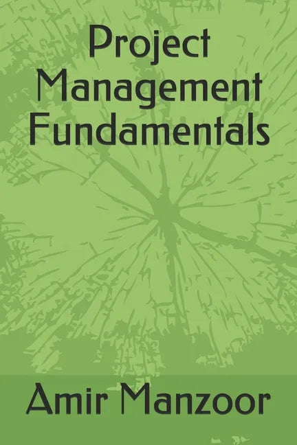 Project Management Fundamentals - Paperback