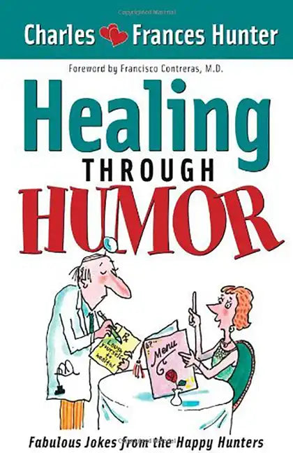 Laugh Yourself Healthy: Keep the Doctor Away--With a Giggle a Day! - Paperback