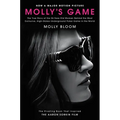 Molly's Game [Movie Tie-In]: The True Story of the 26-Year-Old Woman Behind the Most Exclusive, High-Stakes Underground Poker Game in the World - Paperback