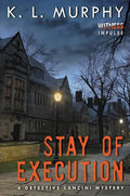 Stay of Execution: A Detective Cancini Mystery - Paperback