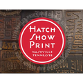 Hatch Show Print: American Letterpress Since 1879 - Paperback