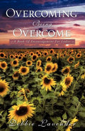 Overcoming Being Overcome - Paperback