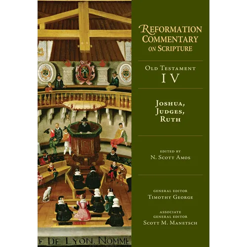 Joshua, Judges, Ruth: Old Testament Volume 4 - Hardcover