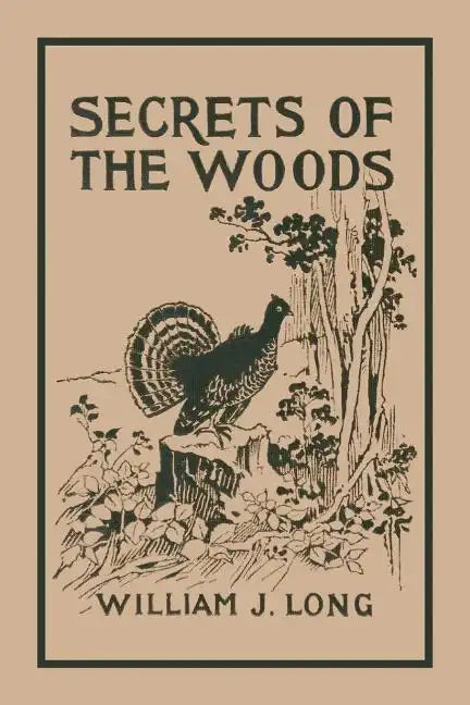 Secrets of the Woods (Yesterday's Classics) - Paperback