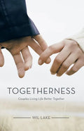 Togetherness: Couples Living Life Better Together - Paperback