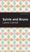Sylvie and Bruno - Hardcover
