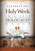 Celebrating Holy Week in a Post-Holocaust World - Paperback