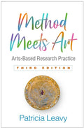 Method Meets Art: Arts-Based Research Practice - Hardcover