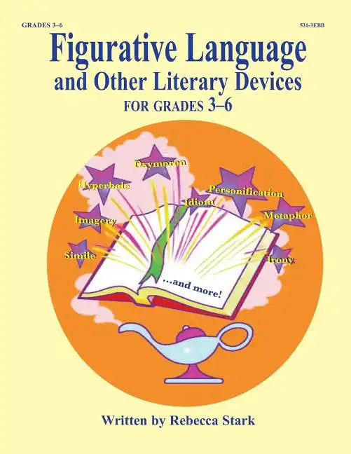 Figurative Language and Other Literary Devices: Grades 3-6 - Paperback