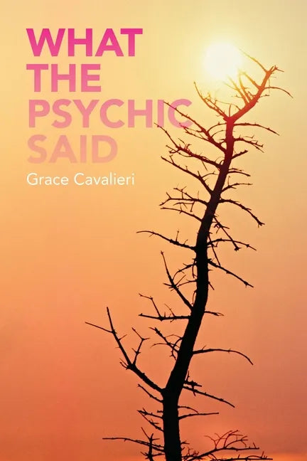 What the Psychic Said - Paperback