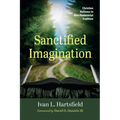 Sanctified Imagination: Christian Holiness in Afro-Pentecostal Tradition - Paperback