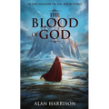 The Blood of God: In the Shadow of Sin: Book 3: In the Shadow of Sin Book 3 - Paperback
