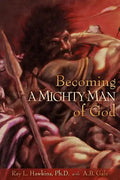 Becoming A MIGHTY MAN of God - Paperback