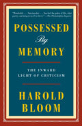 Possessed by Memory: The Inward Light of Criticism - Paperback