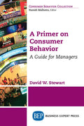 A Primer on Consumer Behavior: A Guide for Managers - Paperback