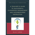 A Teacher's Guide to Successful Classroom Management and Differentiated Instruction - Paperback