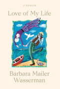 Love of My Life: A Memoir - Hardcover
