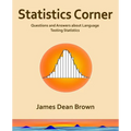 Statistics Corner: Questions and answers about language testing statistics - Paperback