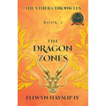The Yther Chronicles: The Dragon Zones - Paperback