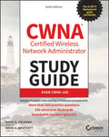 Cwna Certified Wireless Network Administrator Study Guide: Exam Cwna-108 - Paperback