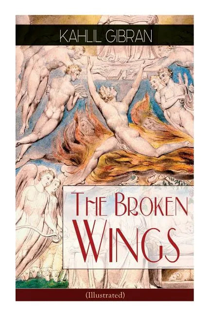The Broken Wings (Illustrated): Poetic Romance Novel - Paperback
