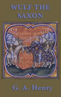 Wulf the Saxon - Hardcover