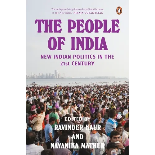 The People of India: New Indian Politics in the 21st Century - Paperback