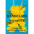 Dandelion Daughter - Paperback