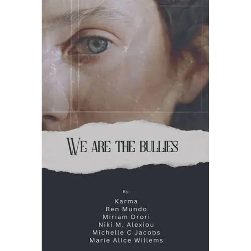 We are the Bullies - Paperback