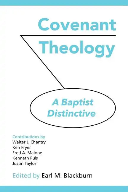 Covenant Theology: A Baptist Distinctive - Paperback