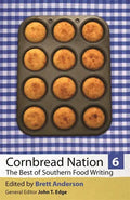 Cornbread Nation 6: The Best of Southern Food Writing - Paperback