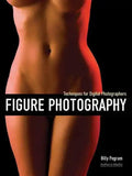 Figure Photography: Techniques for Digital Photographers - Paperback