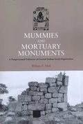 Mummies and Mortuary Monuments: A Postprocessual Prehistory of Central Andean Social Organization - Paperback