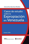 Casos de Estudio Sobre La Expropiación En Venezuela - Paperback
