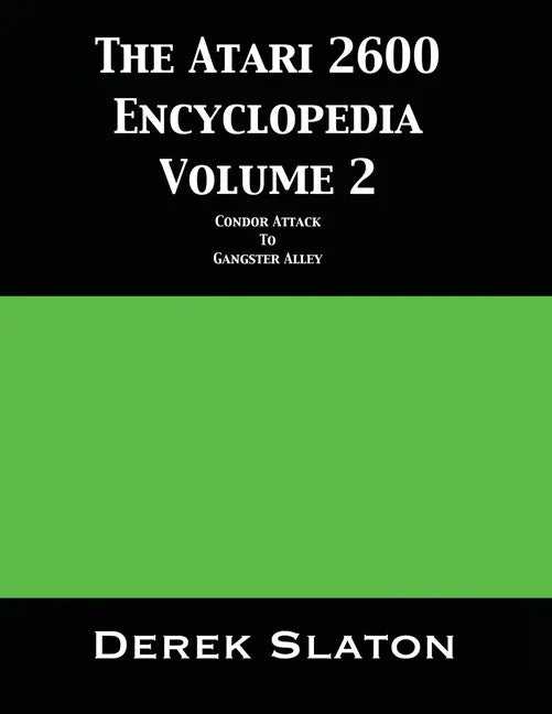 The Atari 2600 Encyclopedia Volume 2 - Paperback