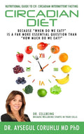 Circadian Diet: Nutritional Guide To CIF: Circadian Intermittent Fasting - Paperback