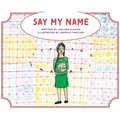 Say My Name - Hardcover