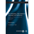 Ibn al-Haytham, New Astronomy and Spherical Geometry: A History of Arabic Sciences and Mathematics Volume 4 - Paperback