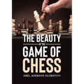 The Beauty of the Game of Chess - Paperback