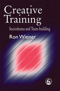 Creative Training: Sociodrama and Team-Building - Paperback