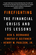 Firefighting: The Financial Crisis and Its Lessons - Paperback