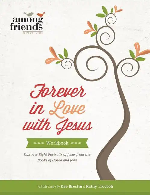 Forever in Love with Jesus Workbook: Becoming One with the Love of Your Life - Paperback