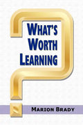 What's Worth Learning? - Paperback