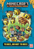 To Bee, or Not to Bee! (Minecraft Stonesword Saga #4) - Hardcover