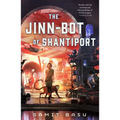 The Jinn-Bot of Shantiport - Hardcover