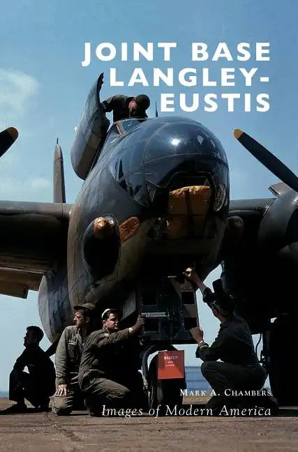 Joint Base Langley-Eustis - Hardcover