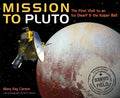 Mission to Pluto: The First Visit to an Ice Dwarf and the Kuiper Belt - Paperback