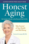 Honest Aging: An Insider's Guide to the Second Half of Life - Hardcover