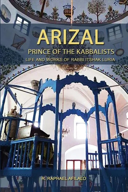 Arizal: Prince of the Kabbalists - Paperback
