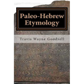 Paleo-Hebrew Etymology - Paperback
